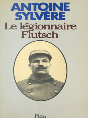 cover image of Le légionnaire Flutsch